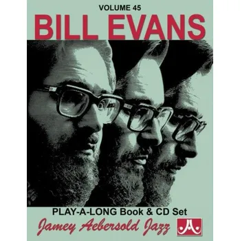 Jazz Play-Along 45: Bill Evans (noty na nástroje C, Eb, Bb, basového klíče) (+audio)