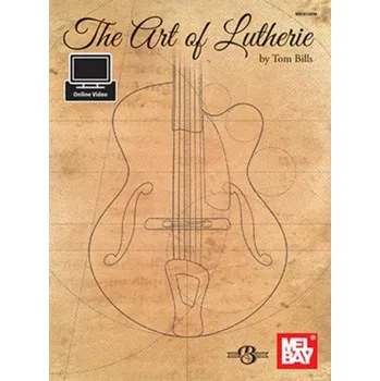 The Art Of Lutherie (kytarová příručka) (+video)