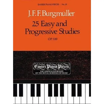 Friedrich Burgmüller: 25 Easy And Progressive Studies For Piano Op.100 (ABRSM) (noty na sólo klavír)