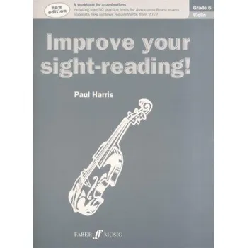 Paul Harris: Improve Your Sight-Reading! - Grade 6 Violin (2012 Edition) (noty na housle)