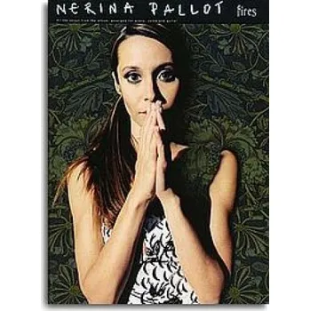 Nerina Pallot: Fires (noty, klavír, zpěv, kytara)