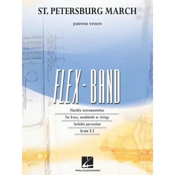 Johnnie Vinson: St. Petersburg March (noty pro flexibilní orchestr, party, partitura)