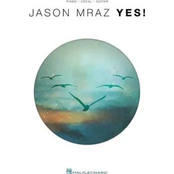 Jason Mraz: Yes! (noty na klavír, zpěv, akordy na kytaru)