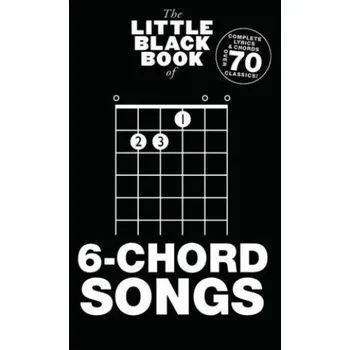 The Little Black Book Of 6-Chord Songs (akordy na kytaru, texty písní)