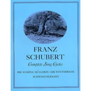 Franz Schubert: Complete Song Cycles (noty na zpěv, klavír)