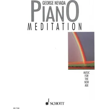 George Nevada: Piano Meditation - Music for the new age (noty na klavír)
