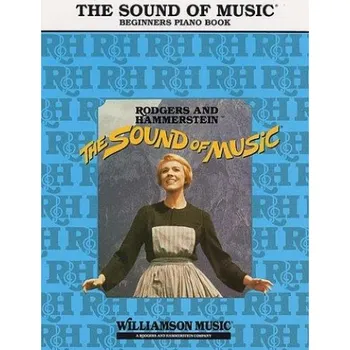 The Sound Of Music: Beginners Piano Book (noty na klavír, zpěv, akordy na kytaru)