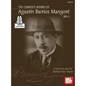 The Complete Works Of Agustin Barrios Mangore: Vol. 2 (noty na kytaru) (+audio)