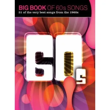 Big Book Of 60s Songs (noty na klavír, zpěv, akordy na kytaru)