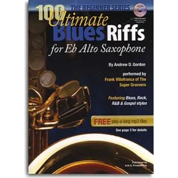 100 Ultimate Blues Riffs For Alto Saxophone (Beginner Series) (noty, altsaxofon) (+audio)