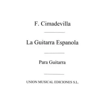 Francisco Cimadevilla: La Guitarra Espanola (noty na kytaru)