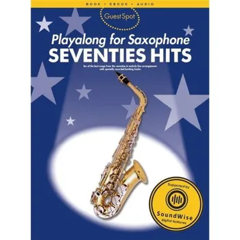 Guest Spot: Playalong For Alto Saxophone - Seventies Hits (noty na altsaxofon) (+audio)