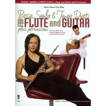 Bossa, Samba and Tango Duets for Flute & Guitar (noty na příčnou flétnu) (+audio)