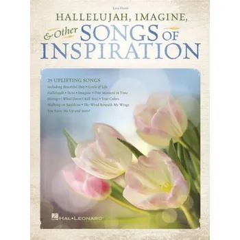 Hallelujah, Imagine & Other Songs of Inspiration (noty na snadný klavír)