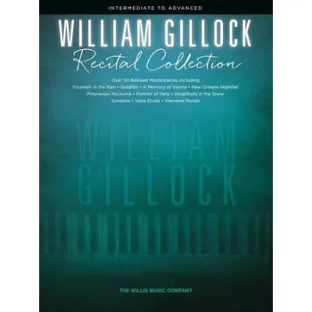 William Gillock: Recital Collection (noty na sólo klavír)