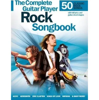 The Complete Guitar Player: Rock Songbook (noty, melodická linka, akordy)