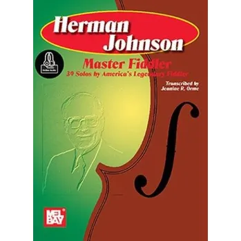 Herman Johnson Master Fiddler: 39 Solos By America's Legendary Fiddler (noty na housle) (+audio)