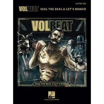 Volbeat: Seal The Deal & Let's Boogie (noty, tabulatury na kytaru)