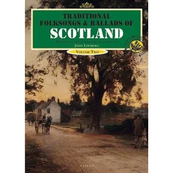 Traditional Folksongs And Ballads Of Scotland - Volume Two (noty, melodická linka, akordy)