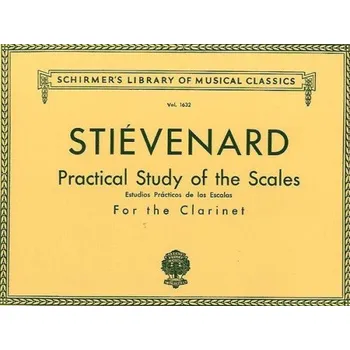 Alexandre Stievenard: Practical Study Of Scales For Clarinet (noty na klarinet)