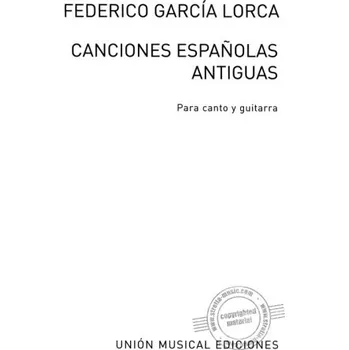 Federico Garcia Lorca: Canciones Espanolas Antiguas (noty na kytaru, zpěv)