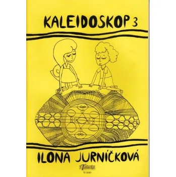 Ilona Jurníčková: Kaleidoskop 3