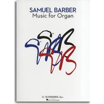 Samuel Barber: Music For Organ (noty, varhany)