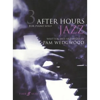 Pam Wedgwood: After Hours Jazz 3 (noty na sólo klavír)