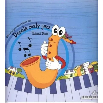 Eduard Douša: Docela malý jazz