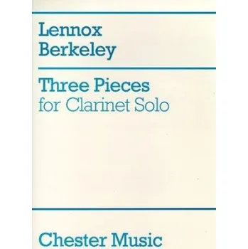 Lennox Berkeley: Three Pieces For Clarinet Solo (noty na klarinet)