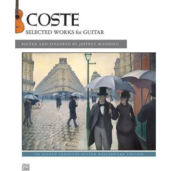 Napoleon Coste: Selected Works for Guitar (noty na kytaru)