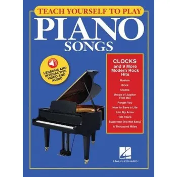 Teach Yourself To Play Piano Songs: Clocks And 9 More Modern Rock Hits (noty na sólo klavír) (+audio & video)