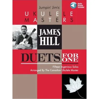 James Hill: Jumpin' Jim's Ukulele Masters - Duets For One (noty, tabulatury na ukulele) (+audio)