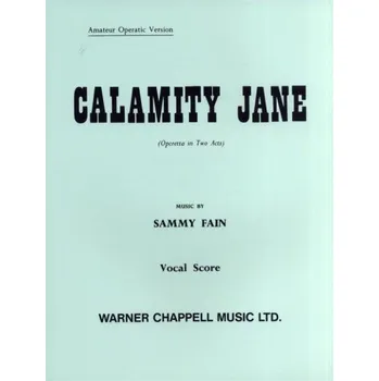 Calamity Jane Vocal Score (noty na zpěv, klavír)