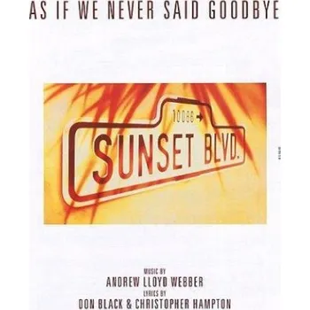 Andrew Lloyd Webber: As If We Never Said Goodbye (noty na klavír, zpěv, akordy na kytaru)