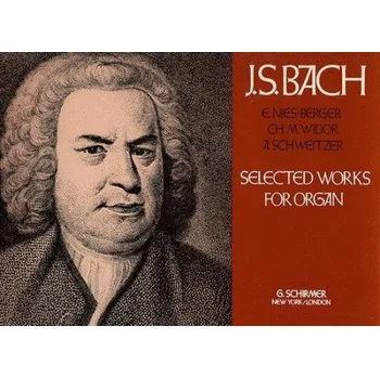 J.S. Bach: Selected Works For Organ (noty na varhany)
