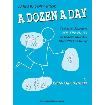 Edna-Mae Burnam: A Dozen a Day - Preparatory Book (noty na klavír)