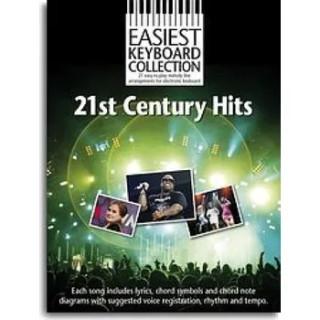 Easiest Keyboard Collection: 21st Century Hits (noty, akordy, texty)