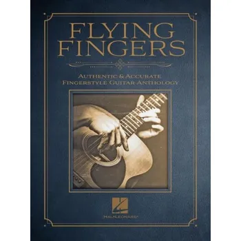 Flying Fingers: Authentic & Accurate Fingerstyle Guitar Anthology (noty, tabulatury na kytaru)