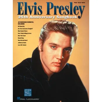 Elvis Presley 25th Anniversary Songbook (noty na klavír, zpěv, akordy)