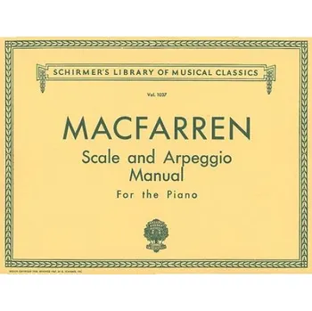 Walter Cecil MacFarren: Scale & Arpeggio Manual For Piano (noty na klavír)