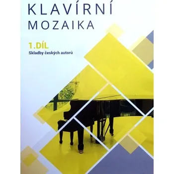 Klavírní mozaika 1 - Skladby českých autorů