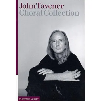 John Tavener: Choral Collection (noty na sborový zpěv SATB)