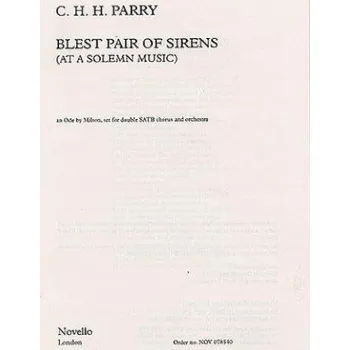 C. Hubert H. Parry: Blest Pair Of Sirens (Double Chorus) (noty na sborový zpěv SATB, klavír)
