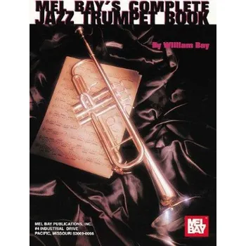 Complete Jazz Trumpet Book: The Complete Jazz Trumpet Book - Bob Zinn (2002)