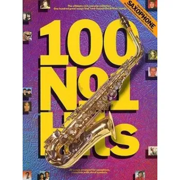 100 No.1 Hits For Saxophone (noty, saxofon, s akordovými značkami)