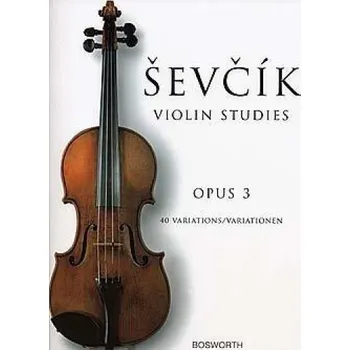 Otakar Ševčík: Violin Studies - 40 Variations Op.3 (noty na housle)