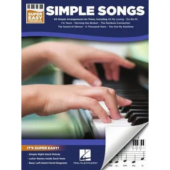 Super Easy Songbook: Simple Songs (noty na super snadný klavír)