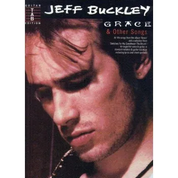 Jeff Buckley: Grace And Other Songs (tabulatury, noty, akordy, kytara)