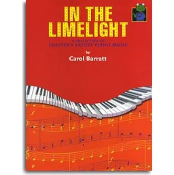 Carol Barratt: In The Limelight! (noty, sólo klavír)